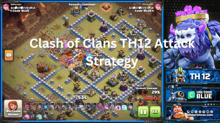 Clash of Clans TH12 Attack Strategy